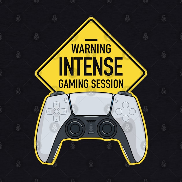 Warning Intense Gaming Session by Hixon House